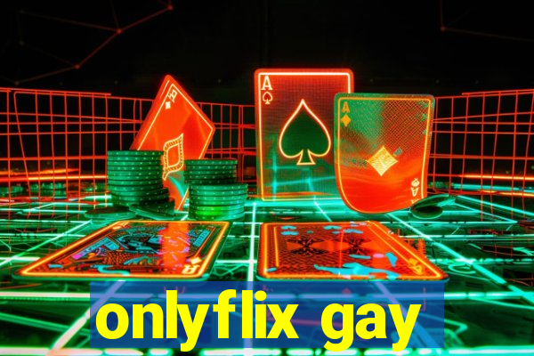 onlyflix gay